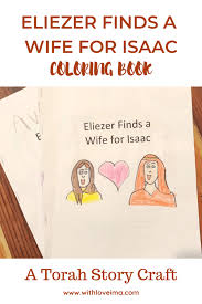 39+ abraham and isaac coloring pages for printing and coloring. Torah Activity Eliezer Finds A Wife For Isaac Coloring Book With Love Ima