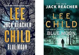 Lee child is the author behind jack reacher, america's favorite tough guy. Author Lee Child Jack Reacher Novels Kids Novels Jack Reacher Blue Moon