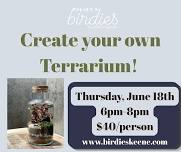 Terrarium Class at Birdies!