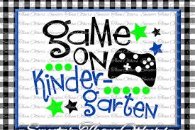 Welcome to our free svg files page! Kindergarten Svg Kindergarten Game On Cut File First Day Of School Svg And Dxf Files Silhouette Studios Cameo Cricut Instant Download Scal By Sweeter Than Others Thehungryjpeg Com