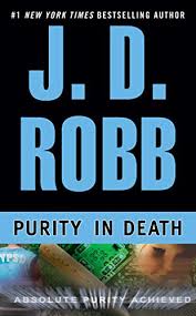 Purity In Death In Death Book 15 Kindle Edition By Robb J D Nora Roberts Romance Kindle Ebooks Amazon Com Looking for a spooky nora read this halloween? purity in death in death book 15