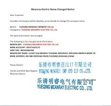 This change is being made as per the related terms & conditions of accounts and deposits and in line with market industry practice. Notification Of Changing Company Payment Account Yueqing Meanray Electric Co Ltd