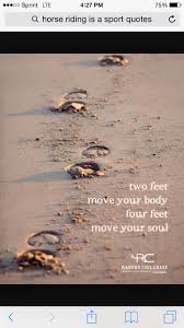 Two Feet Move Your Body Four Feet Move Your Soul Two Feet Move Your Body Four Feet Move Your Soul Move Your Body Horse Riding Equestrain