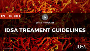 Covid 19 Podcast Idsa Treatment Guidelines April 16 2020