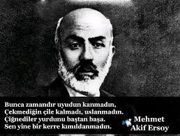 Uyan Mehmet Akif Ersoy Siir Siir Inanc Guzel Soz