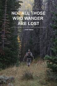 Not All Who Wander Are Lost Hunting Quotes Hunting Quotes