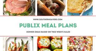 Get it as soon as tue, apr 13. Publix Meal Plans Dinner Ideas Based On Sales Starting 3 24 Southern Savers