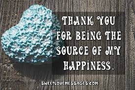 Trending I Am Happy Because You Are In My Life Quotes Sweet Love Messages