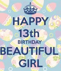Happy 13 th birthday graphics. Happy 13th Birthday Beautiful Girl Keep Calm And Carry On Image Happy 13th Birthday Birthday Wishes Girl 13th Birthday