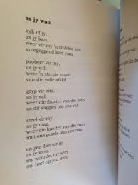 Ek Is Verlief Op Hierdie Gedig Geen Idee Wie Is Die Skrywer Nie Afrikaans Quotes Afrikaanse Quotes Inspirational Words
