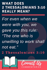 This will turn off kids mode. 2 Thessalonians 3 10 Meaning Of One Who Is Unwilling To Work Shall Not Eat Connectus