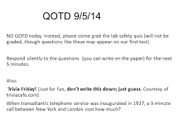 Where is a military rebellion is crushed? Qotd 9 5 14 No Qotd Today Instead Please Come Grab The Lab Safety Quiz Will Not Be Graded Though Questions Like These May Appear On Our First Test Ppt Video Online Download