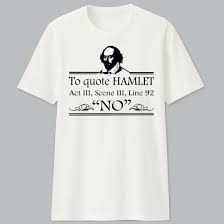 Best morality in hamlet quotes selected by thousands of our users! William Shakespeare To Quote Hamlet Act Iii Scene Iii Line 92 No Shirt