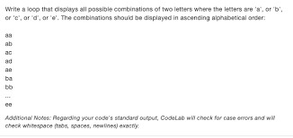 Here's a handy text editor with all the convenient features that microsoft left out of their windows. Answered Write A Loop That Displays All Possible Bartleby