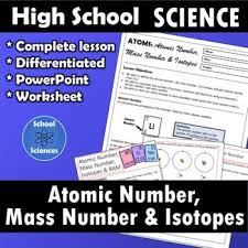 Atomic Number Atomic Mass And Isotopes Worksheet And Powerpoint Relative Atomic Mass High School Lessons High School Science