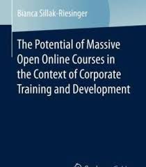 The Potential Of Massive Open Online Courses In The Context Of Corporate Training And Development Pdf Massive Open Online Courses Corporate Training Training And Development