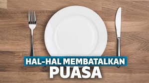 Beberapa larangan bulan puasa agak gampang dipraktekkan. 10 Hal Yang Membatalkan Puasa Ramadan Kini Saatnya Hindari