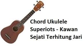 Chord liril lagu kunci gitar selamat jalan kawan aven haris agustian c f g dan kembali terjadi kisah kelam di kota ini c f g ku harus kehilangan lagi seorang sahabat sejati c f g saat itu hujan pun turun mengiringi kepergianmu c f g matahari pun tak bersinar termenung tanpa cahaya c f g selamat jalan kawan sejalan em am doaku kan selalu ku panjatkan f g semoga kau tenang disana g c dirimu kan selalu kurindukan c f g selamat jalan kawan sejalan em am perjuanganmu kan kuteruskan f g semua. Chord Ukulele Superiots Kawan Sejati Terhitung Jari Calonpintar Com