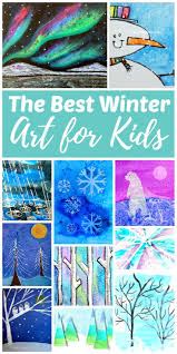 The Best Winter Art Projects For Kids And Teens Winter Art Projects Winter Art Easy Art Projects