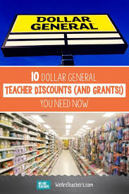 10 Dollar General Teacher Discounts And Grants You Need Now Teacher Discounts Grants For Teachers Teacher Contest
