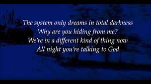 The System Only Dreams In Total Darkness Lyrics Youtube
