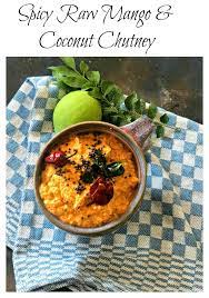 Raw Mango Coconut Chutney Recipe Indian Cuisine Recipes Indian Chutney Recipes Chutney