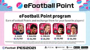Football is a family of team sports that involve, to varying degrees, kicking a ball to score a goal. Efootball Pes On Twitter The Efootball Point Program Has Been Updated Exchange Your Earned Points For A Legend To Add To Your Myclub Squads Check In Game For Details Pes2021