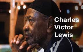EULOGY FOR CHARLES VICTOR LEWIS