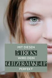Durch die pupille fällt licht ins innere und wirft ein bild „da hält das auge erstaunlich viel aus, sagt eckert. Die 43 Besten Ideen Zu Glitzer Make Up Glitzer Make Up Beauty Make Up