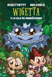 Leer el libro wigetta (libro elec.) gratis! Libro Wigetta Y La Isla De Mumuchumu Willyrex Vegetta777 Isbn 9789508701428 Comprar En Buscalibre