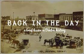 We Denton Do It Denton Denton County Texas History