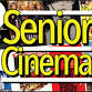 Senior Cinema event image