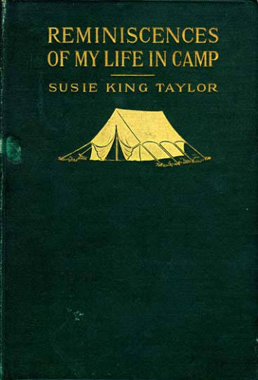 Reminiscences of My Life in Camp with the 33d United States Colored Troops  Late 1st S. C. Volunteers · Shining Stars: African American Women Authors  of the Civil War Era · IOPN Omeka S