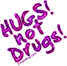 Design hugs pics for ecards, add hugs art to profiles and wall posts, customize photos for scrapbooking and more. Hugs Not Drugs Glitter Graphics Comments Gifs Memes And Greetings For Facebook Or Twitter