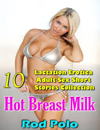 Hot Breast Milk: 10 Lactation Erotica Adult Sex Short Stories Collection  eBook by Rod Polo - EPUB | Rakuten Kobo Australia