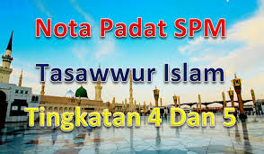 Tasawwur islam tingkatan 5 kertas 1. Nota Padat Spm Tasawwur Islam Tingkatan 4 Dan 5 Gurubesar My