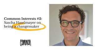 Common Interests: Sascha Haselmayer