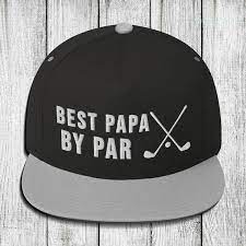 Funny Best Papa By Par Snapback Hat Golf Grandpa Papa Etsy Gifts For Golfers Funny Hats Embroidery Caps