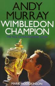 Andy murray was born on may 15, 1987 in dunblane, central region now stirling, scotland as andrew barron murray. Andy Murray Wimbledon Champion Hodgkinson Mark 9781471132742 Amazon Com Books