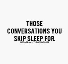 Late Night Conversations Positive Quotes Motivation Words To Live By Quotes Mottos To Live By