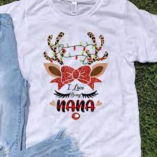 Every purchase you make puts money in an artist's pocket. I Love Being Nana Reindeer Christmas Shirt Hoodie Sweater Longsleeve T Shirt