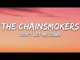 Скачать минус песни «don t let me down» 320kbps. The Chainsmokers Don T Let Me Down Lyrics Ft Daya Youtube Don T Let Me Down Chainsmokers Let Me Down