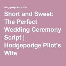 Short And Sweet The Perfect Wedding Ceremony Script Wedding Ceremony Script Wedding Script Sample Wedding Vows