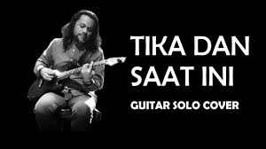 Em saat ini ku sendiri menangisi c pemergian mu kekasih d g dan cuba memujuk rindu. Guitar Solo Cover Tika Dan Saat Ini Chords Chordify