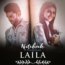 Laila Lyrics Notebook Dhvani Bhanushali Latest Song Lyrics Latest Movie Songs Lyrics