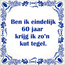 Spreukentegel Ben Ik Eindelijk 60 Jaar Krijg Ik Zo Kut Tegel Verjaardag Humor Late Verjaardag Verjaardag Citaten Grappig