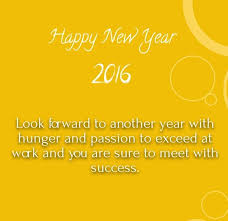 Happy New Year 2016 Wishes For Boss And Colleagues Happy New Year 2016 Quotes Wishes Sayings I Happy New Year 2018 Happy New Year Quotes New Years Eve Quotes