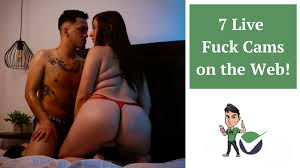 7 Live Fuck Cams on the Web! (Live Couples Fucking)