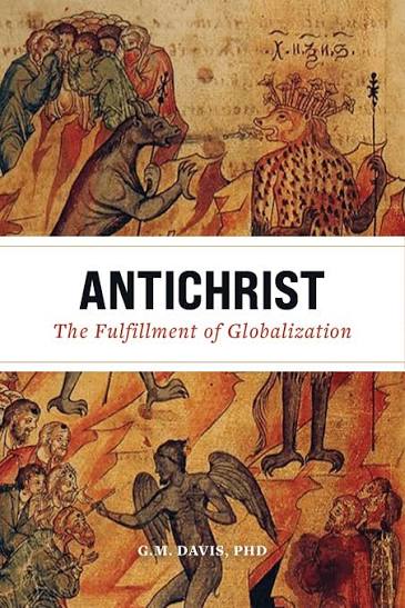 Antichrist: The Fulfillment of Globalization – Uncut Mountain Press