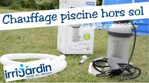 Chauffage Pour Piscine Hors Sol Accessoires Youtube